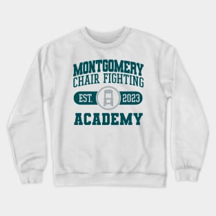 Montgomery Chair Fighting Academy Crewneck Sweatshirt